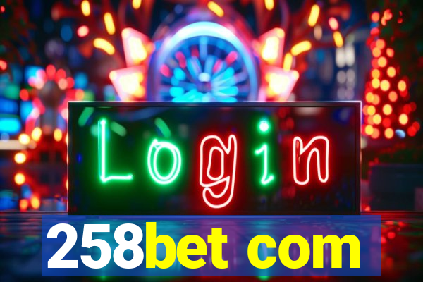 258bet com